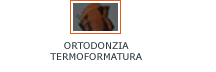 Ortodonzia e termoformatura